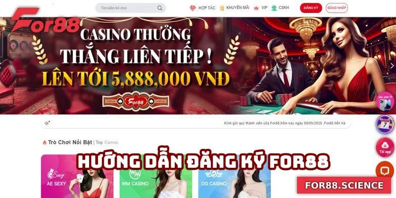 Đăng Ký For88 Đúng Quy Trình - Cập Nhật Lưu Ý Chi Tiết